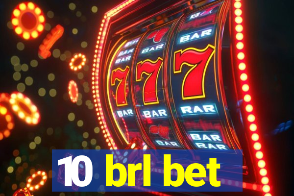 10 brl bet
